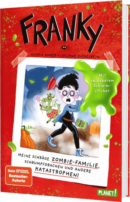 Franky 1: Meine schräge Zombie-Familie, Schrumpfdrachen und andere Katastrophen - Nicola Anker