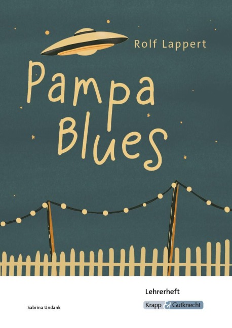 Pampa Blues - Rolf Lappert - Lehrerheft - Rolf Lappert, Sabrina Undank