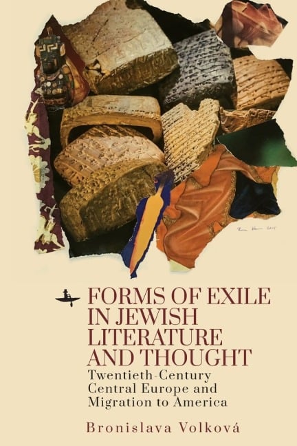 Forms of Exile in Jewish Literature and Thought - Bronislava Volková