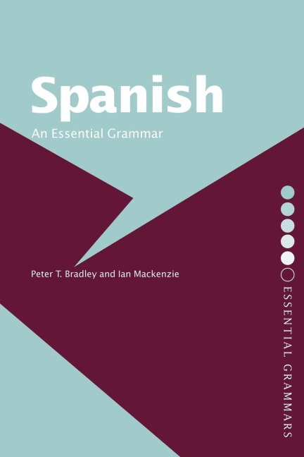Spanish - Peter T Bradley, Ian Mackenzie