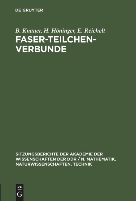 Faser-Teilchen-Verbunde - B. Knauer, E. Reichelt, H. Höninger