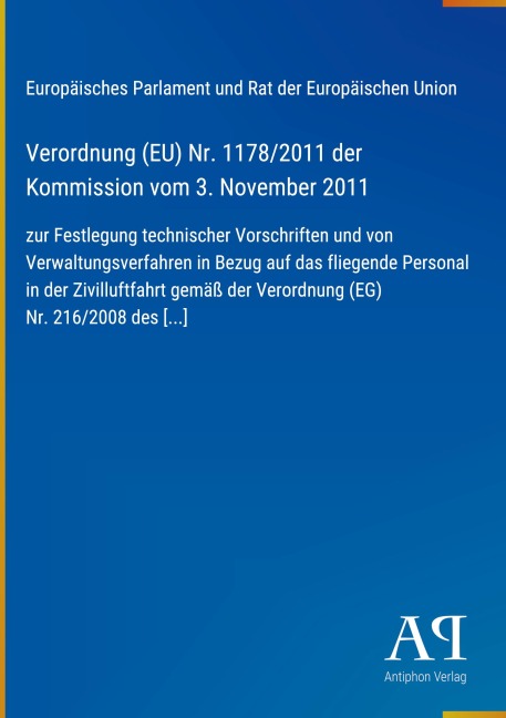 Verordnung (EU) Nr. 1178/2011 der Kommission vom 3. November 2011 - Europäisches Parlament und Rat der Europäischen Union