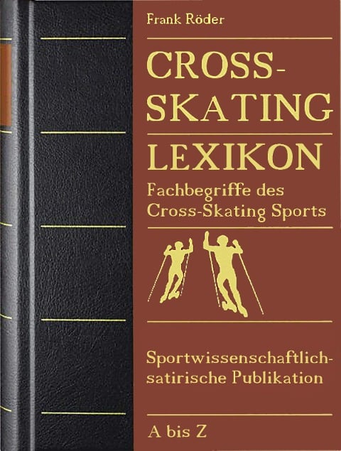 Cross-Skating Lexikon - Frank Röder