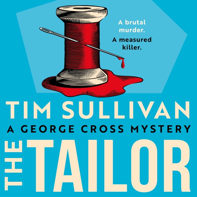 The Tailor - Tim Sullivan