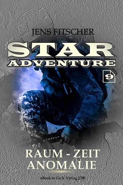 Raum-Zeit Anomalie (STAR ADVENTURE 9) - Jens Fitscher