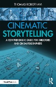 Cover-Bild zum Titel 'Cinematic Storytelling' von 'Thomas Robotham'