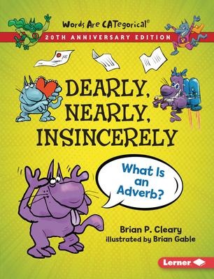 Dearly, Nearly, Insincerely, 20th Anniversary Edition - Brian P Cleary