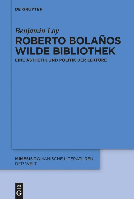Roberto Bolaños wilde Bibliothek - Benjamin Loy