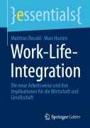 Cover-Bild zum Titel 'Work-Life-Integration' von 'Marc Husten, Matthias Busold'