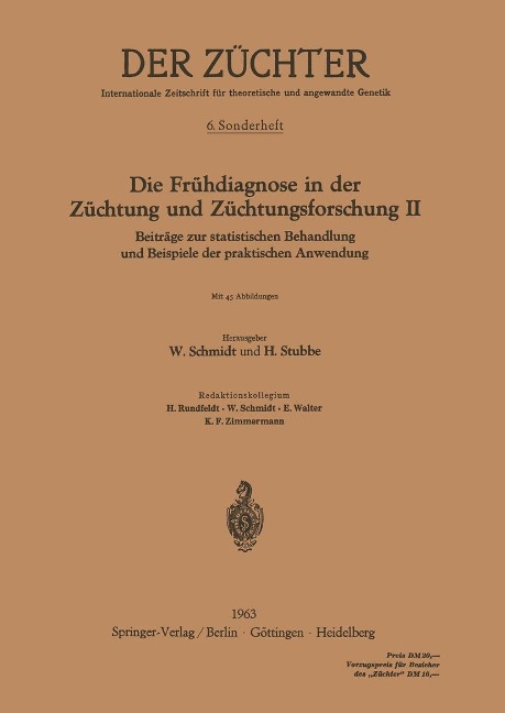 Die Frühdiagnose in der Züchtung und Züchtungsforschung II - 