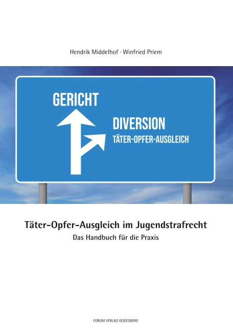 Täter-Opfer-Ausgleich im Jugendstrafrecht - Hendrik Middelhof, Winfreid Priem