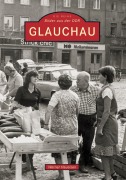 Cover-Bild zum Titel 'Glauchau' von 'Werner Haueisen'