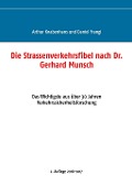 Cover-Bild zum Titel 'Die Strassenverkehrsfibel nach Dr. Gerhard Munsch' von 'Daniel Frangi, Arthur Knabenhans'