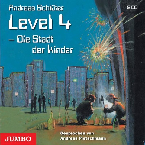 Level 4. Die Stadt der Kinder. 2 CDs - Andreas Schlüter