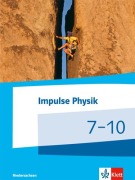 Cover-Bild zum Titel 'Impulse Physik. Schülerbuch. Klasse 7-10. Ausgabe Niedersachsen ab 2015 (G9)' von ''