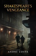 Cover-Bild zum Titel 'Shakespeare's Vengeance' von 'André Costa'