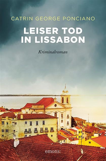 Leiser Tod in Lissabon - Catrin George Ponciano