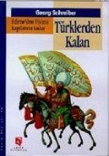 Edirneden Viyana Kapilarina Kadar Türklerden Kalan - Georg Schreiber