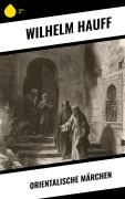 Cover-Bild zum Titel 'Orientalische Märchen' von 'Wilhelm Hauff'