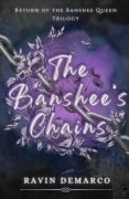 The Banshee's Chains (Return of the Banshee Queen, #2) - Ravin DeMarco