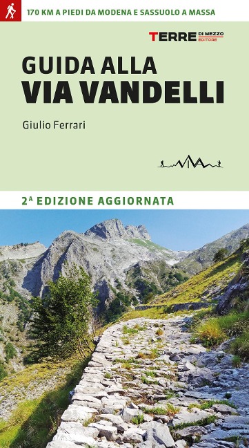 Guida alla Via Vandelli - Giulio Ferrari
