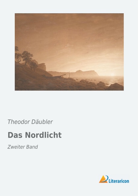 Das Nordlicht - Theodor Däubler