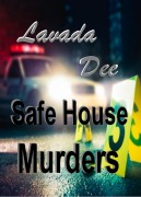 Cover-Bild zum Titel 'Safe House Murders' von 'Lavada Dee'