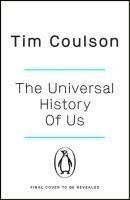 The Universal History of Us - Tim Coulson