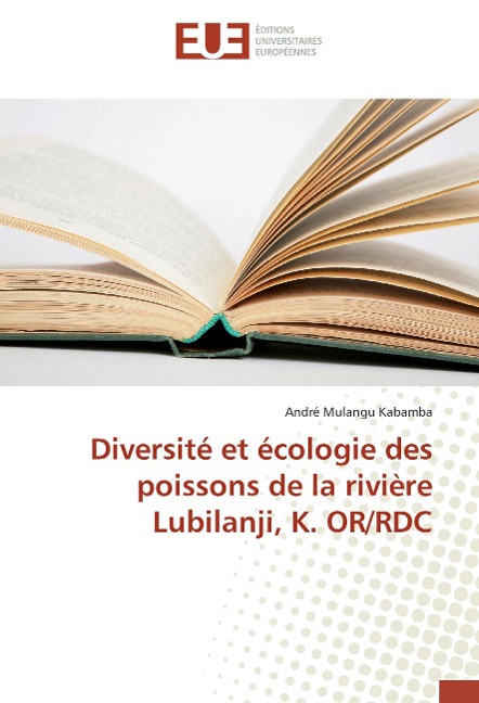 Diversité et écologie des poissons de la rivière Lubilanji, K. OR/RDC - André Mulangu Kabamba