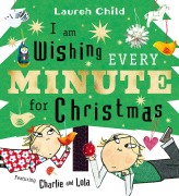 Cover-Bild zum Titel 'I am Wishing Every Minute for Christmas' von 'Lauren Child'