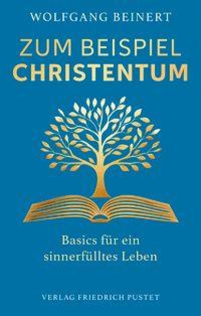 Zum Beispiel Christentum - Wolfgang Beinert