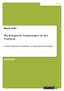 Cover-Bild zum Titel 'Physiologische Anpassungen an den Laufsport' von 'Martin Schön'