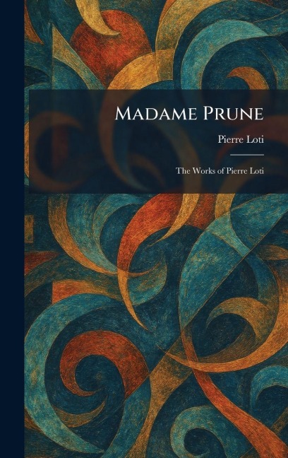 Madame Prune - Pierre Loti