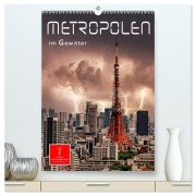 Metropolen im Gewitter (hochwertiger Premium Wandkalender 2026 DIN A2 hoch), Kunstdruck in Hochglanz - Peter Roder