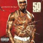 Get Rich Or Die Tryin',New Edition - 50 Cent