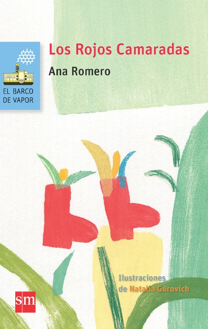 Los Rojos Camaradas - Ana Romero