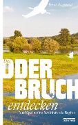 Cover-Bild zum Titel 'Das Oderbruch entdecken' von 'Bernd Siegmund'
