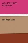 The Night Land - William Hope Hodgson