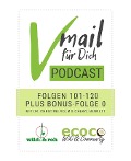 Vmail Für Dich Podcast - Serie 6: Folgen 101 - 120 plus Folge 0 von wild&roh und ecoco - Cheryl Bennett, Christine Volm