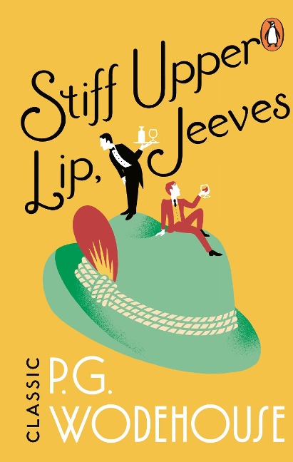 Stiff Upper Lip, Jeeves - P. G. Wodehouse