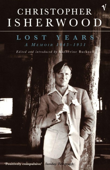 Lost Years - Christopher Isherwood