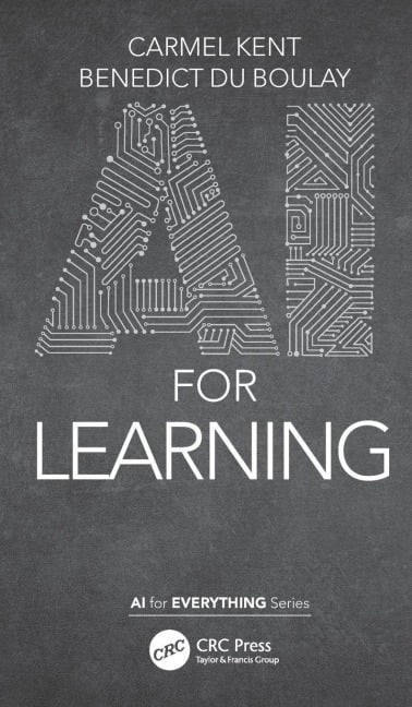 AI for Learning - Carmel Kent, Benedict Du Boulay