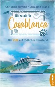 Cover-Bild zum Titel 'Nie zu alt für Casablanca' von 'Christian Homma, Elisabeth Frank'