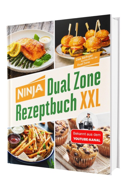 Ninja Heißluftfritteuse Rezeptbuch Dual Zone - über 100 Airfryer getestet: Erprobte Rezepte mit exakten Garzeiten für beide Garkörbe - Sven Gaiser
