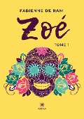 Cover-Bild zum Titel 'Zoé' von 'Fabienne de Ram'