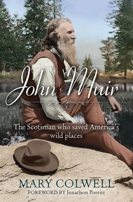 John Muir - Mary Colwell, Jonathan Porritt