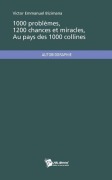 Cover-Bild zum Titel '1000 problèmes, 1200 chances et miracles au pays des 1000 collines' von 'Emmanuel Bizimana'