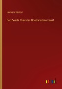 Cover-Bild zum Titel 'Der Zweite Theil des Goethe'schen Faust' von 'Hermann Küntzel'