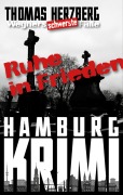 Cover-Bild zum Titel 'Ruhe in Frieden: Wegners schwerste Fälle (10. Teil)' von 'Thomas Herzberg'