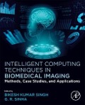 Intelligent Computing Techniques in Biomedical Imaging - 